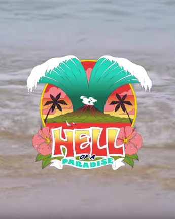 Hell of a Paradise 2018 Video